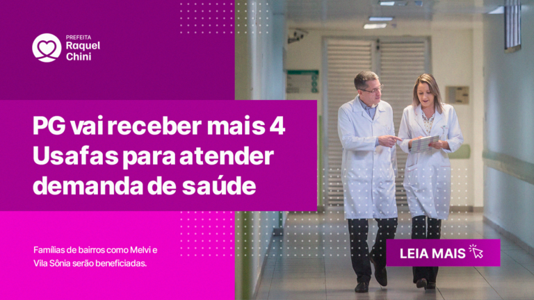 PG vai receber mais 4 Usafas para atender demanda de saúde