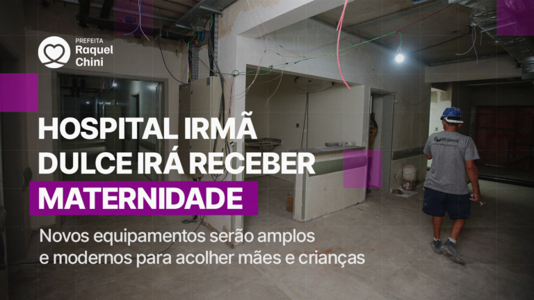 Hospital irmã Dulce irá receber maternidade, centro obstétrico e UTI neonatal
